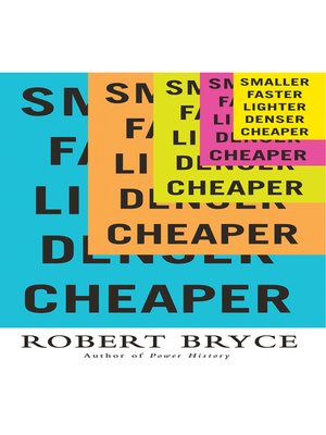 cover image of Smaller Faster Lighter Denser Cheaper